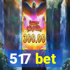 517 bet